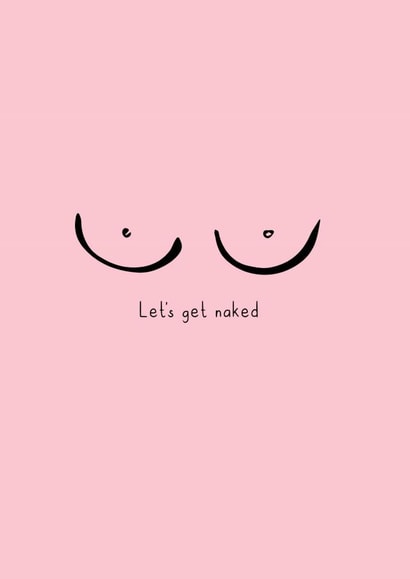 Let's Get Naked Card created by Highgrove Cards