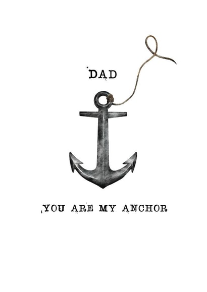 Dad, You are my Anchor - Father's Day card created by Wildheart Studio