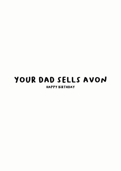 Your Dad Sells Avon created by Gifting Awkward