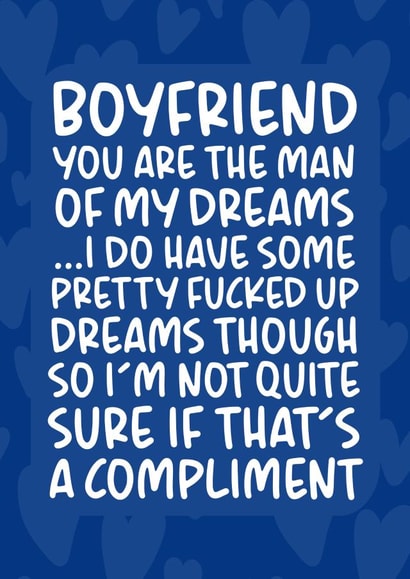 'You Are The Man of My Dreams' Funny and Cute Boyfriend Birthday Card created by Brogan Thomas