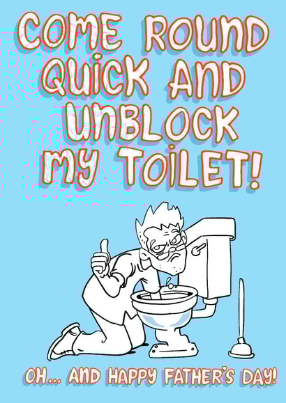 Happy father's day! Unblock my toilet created by Studio Beastly.