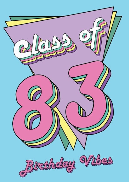 Class Of 83 - Happy Birthday created by @Laura Lonsdale Designs