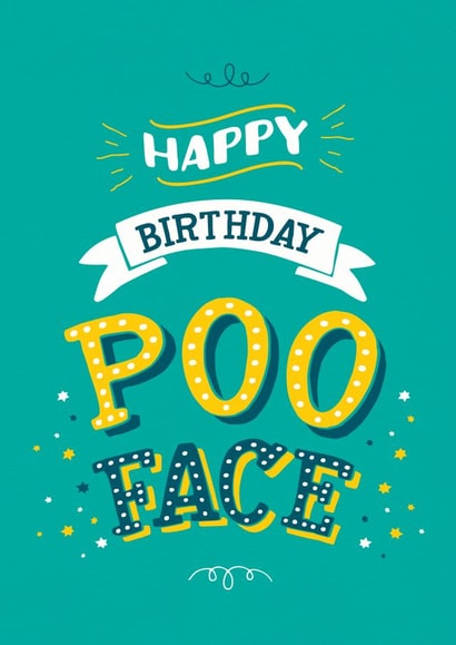 Happy Birthday Poo Face birthday card created by Brainbox Candy