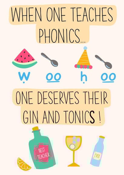 Funny Phonics Teacher Thank You Card - Gin & Tonic - For Teachers and Co-Workers created by Lisa Wardle