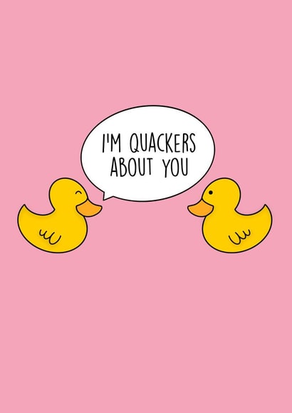 I'm Quackers about you - Valentines / Anniversary Card for significant other created by Storm Creations