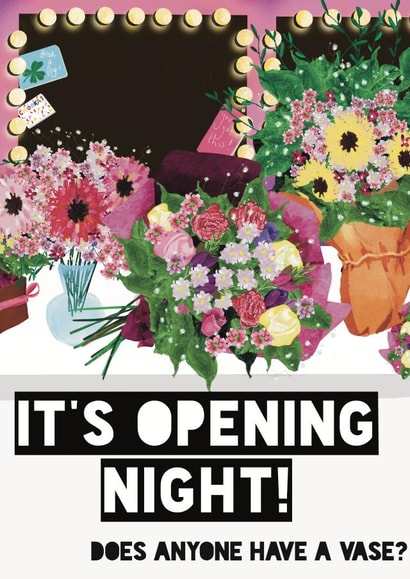 It’s Opening Night! Good Luck Card created by Flockadoodle