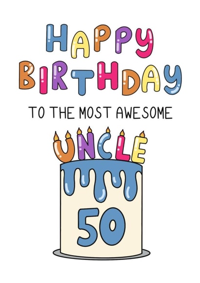 Cute 50th Birthday Card - For Uncle - Cake created by Schnauzer Scribbles