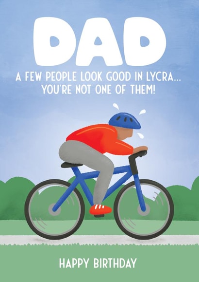 Dad Cycling Birthday Card - Funny Lycra MAMIL - For Dad created by Bev O'Connor || @oconnordesign