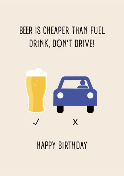 Funny Beer Fuel Joke Birthday Card For Friend - Beer is Cheaper than Fuel created by Pig + Plums