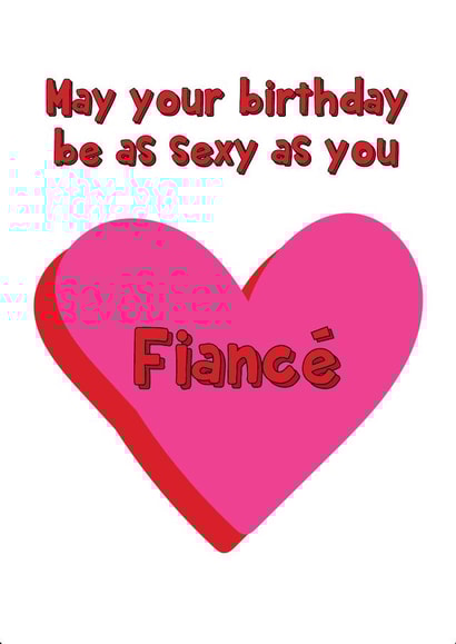 Happy Birthday Fiance created by @Laura Lonsdale Designs