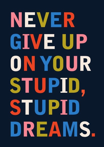 Stupid Dreams Funny Encouragement Card created by Betiobca