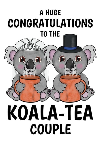 Mr & Mrs Wedding Congratulations Card - Funny & Cute Koala Tea Pun Joke created by @Cupsie's Creations
