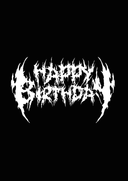 Happy Birthday Death Metal 1001 created by @midgar777