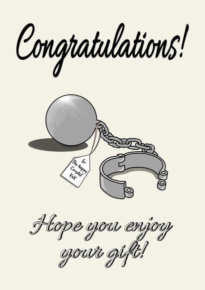 Funny Congratulations Wedding Card - Ball And Chain Gift - Happy Couple created by Funnilyenough