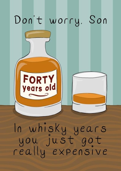 Funny Son Forty Year Old Whisky Birthday Card created by Running with Scissors