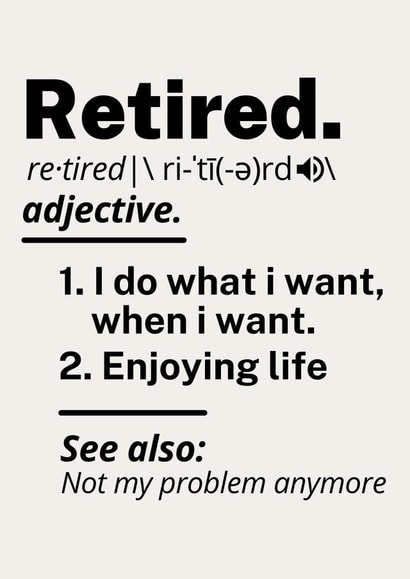 Funny retired definition created by TIMLSET