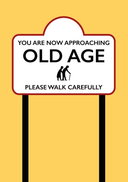 Old Age Funny Road Sign Card created by Vallely Studios