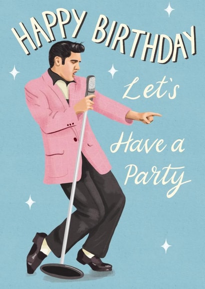 Elvis Presley Themed Birthday Card - Let’s Have A Party created by Silky Rose Design