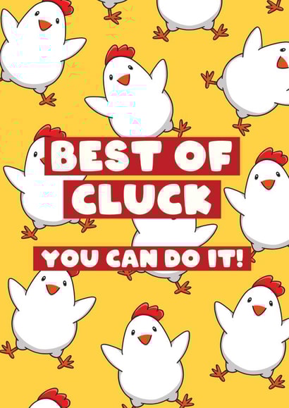 Good Luck Card - Exam Test - Funny Chicken - Best of Cluck - You Can Do It created by Bev O'Connor || @oconnordesign