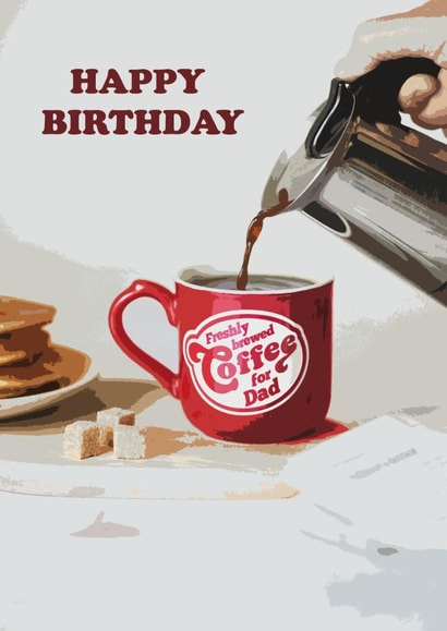 Happy Birthday Dad Coffee Card created by Becky Broome