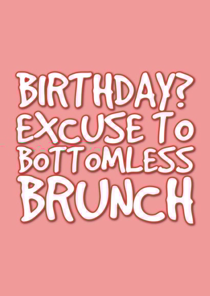 Bottomless Brunch - Girly girl - Birthday Brunch created by @EmilySwallow