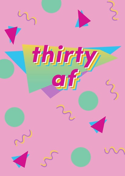 She is turning 30 and she is owning it, she is thirty a.f. created by EJF Illustration