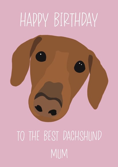 Dachshund Mum Birthday Card created by Angharad's Attic