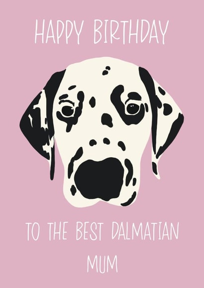 Dalmatian Mum Birthday Card created by Angharad's Attic