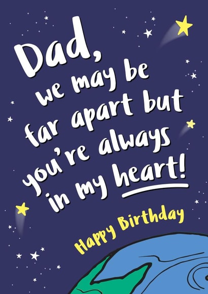 Far apart but always in my heart Dad Birthday Card created by Lucy Marie Design