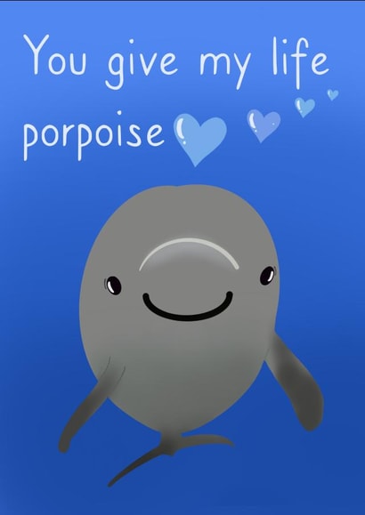 Blue Porpoise Pun Card - Anniversary - Friendship created by Ellie Aardvark