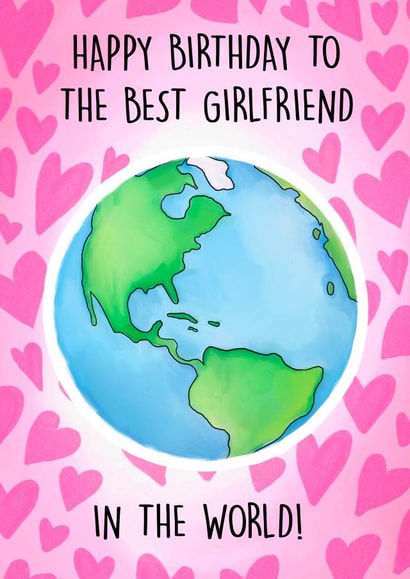 Happy Birthday to the best girlfriend in the World!  created by Poppy & Mabel 