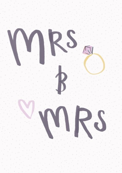 Simple Mrs & Mrs Wedding Engagement or Wedding Card created by Laura Pantony