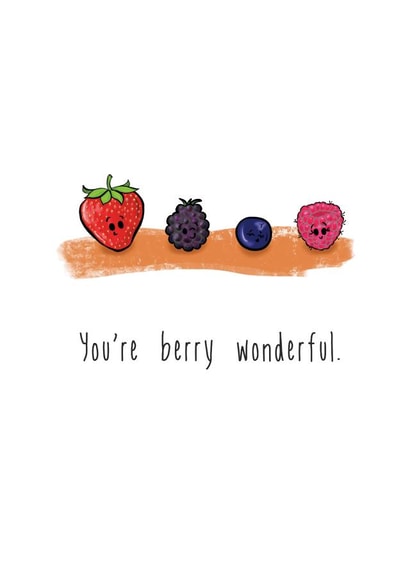 A berry lovely pun compliment card to send a smile. created by The Taste Buds