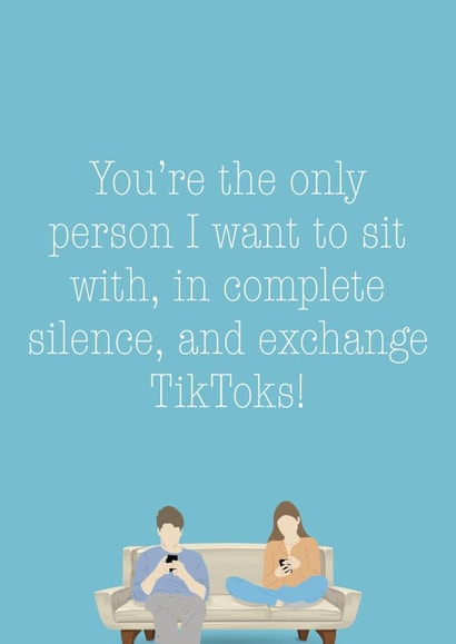 You're The Only Person TikTok Card 1001 created by Gary Got Cards