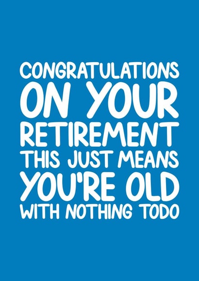 Funny Retirement Card created by Naughty Nice