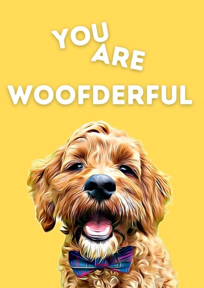 YOU ARE WOOFDERFUL - Greeting Card created by The Daft Doodle Co.