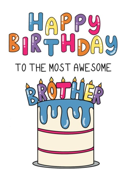 Cute Birthday Card - For Brother - Cake created by Schnauzer Scribbles