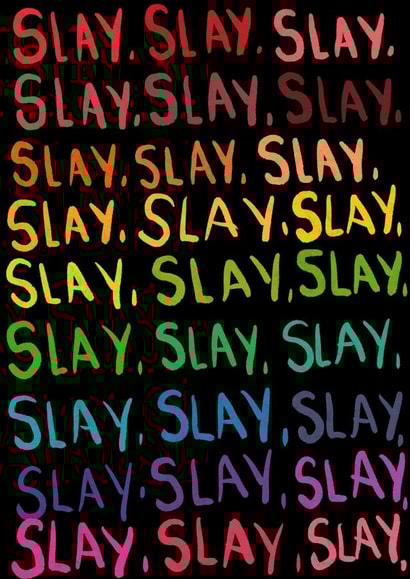 Slay pride card created by eronmur