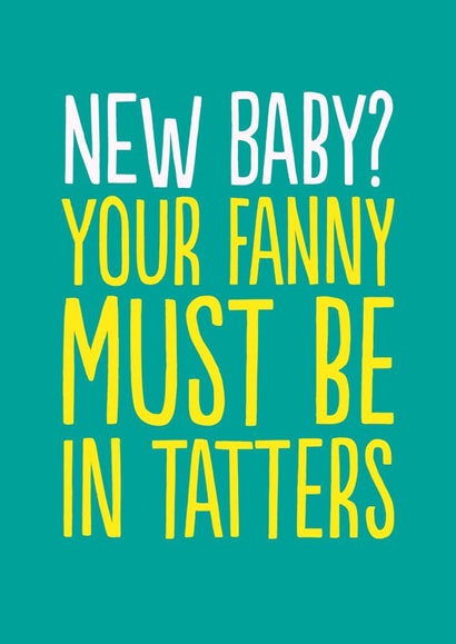 RUDE FANNY IN TATTERS NEW BABY CARD created by The Buddy Fernandez Card Co.
