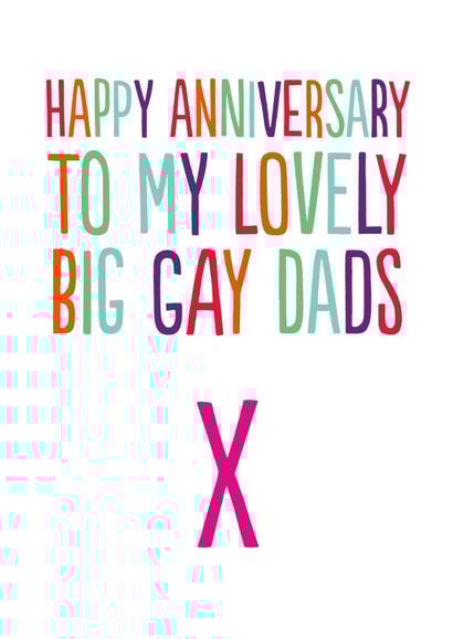 FUNNY BIG GAY DADS ANNIVERSARY CARD created by The Buddy Fernandez Card Co.