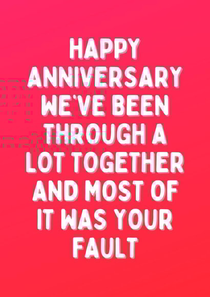 Happy Anniversary - Been Through A Lot Cheeky Card created by Meg's Creative Outlet