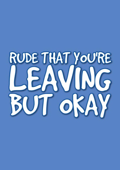 Leaving job card - rude  created by @EmilySwallow