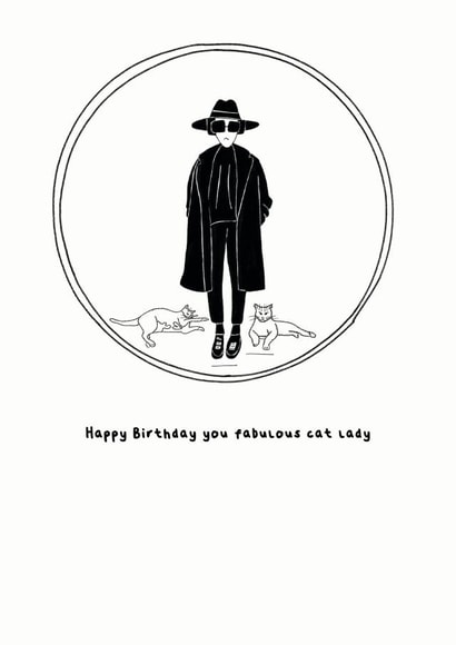 Quirky monochrome birthday wishes for fabulous cat ladies! created by Floki and Rollo