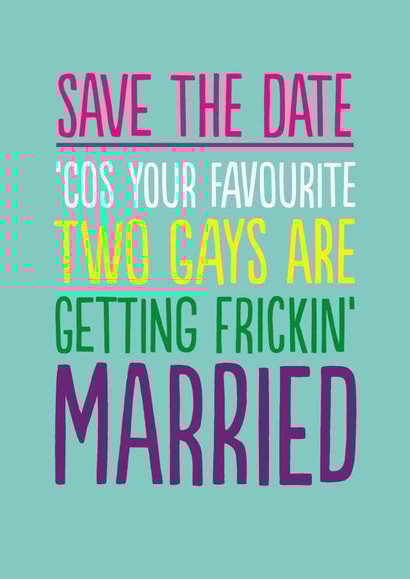 SAVE THE DATE GAYS FUNNY CARD created by The Buddy Fernandez Card Co.