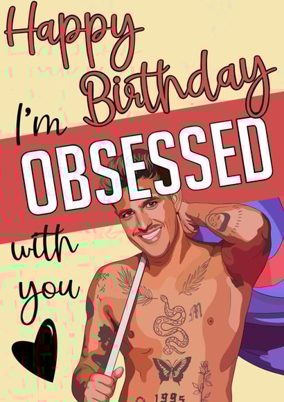 Happy Birthday - I’m Obsessed With You - Luca created by AllDesignsByStephanie