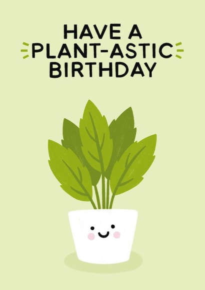 Happy Plant-astic Birthday  created by Jess Shah