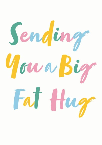 Sending you a big fat hug colourful sympathy card created by Inky Acorn Designs