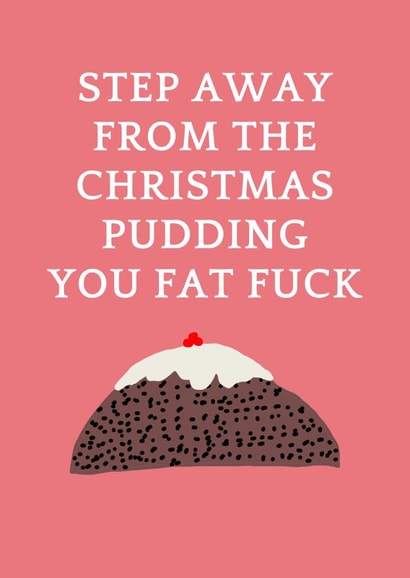 Step away from the Christmas pudding created by Proper job studio