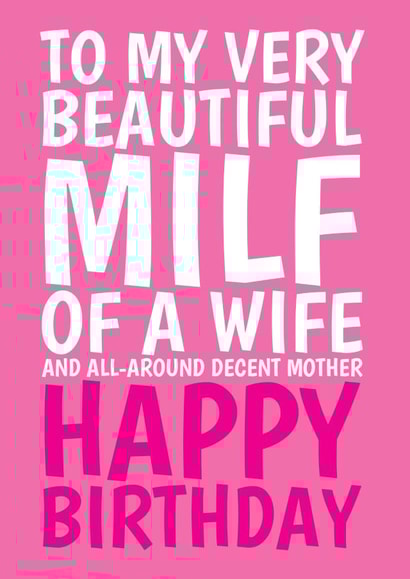 Funny MILF Of A Wife Happy Birthday Card created by @Cupsie's Creations