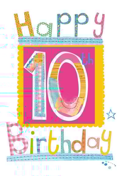 HAPPY 10TH BIRTHDAY! GIRLIE! created by Anya Higginson